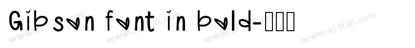 Gibson font in bold字体转换